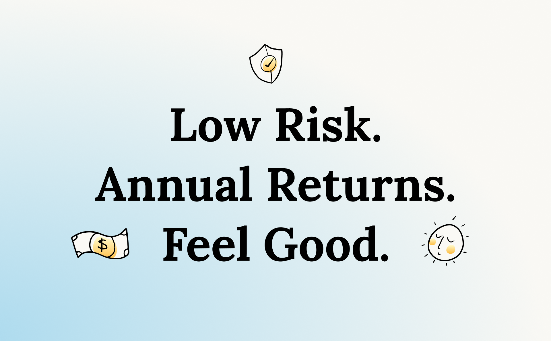 Low Risk Annual Returns Feel Good